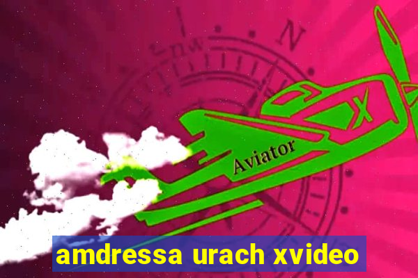 amdressa urach xvideo